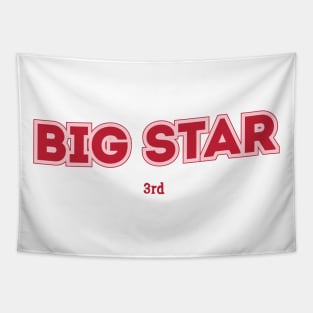 Big Star, 3rd Tapestry