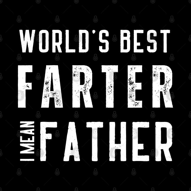 worlds best farter i mean father by Hunter_c4 "Click here to uncover more designs"