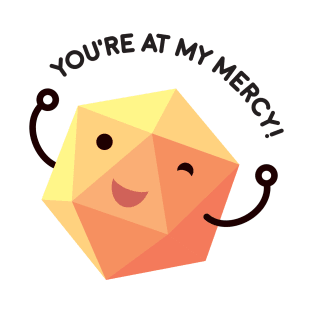 d20 Dungeons and Dragons You're At My Mercy T-Shirt