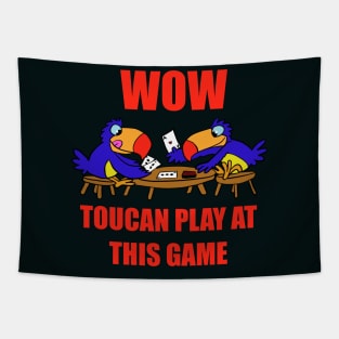 Toucan play at this game! Tapestry