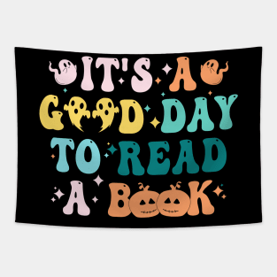 It's Good A Day To Read Book Funny Reading Teacher Halloween T-Shirt Tapestry