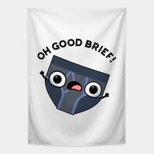 Oh Good Brief Funny Underwear Pun Tapestry