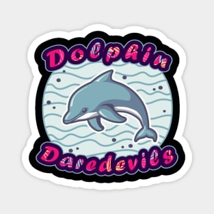 Back Dolphin: Dolphin Daredevils Magnet