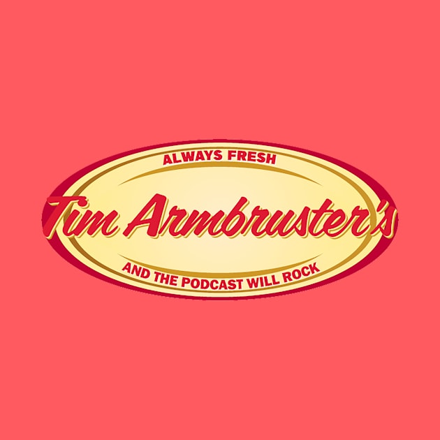 Tim Armbruster by And The Podcast Will Rock