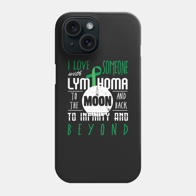 I love someone with lymphoma to the moon Gift Premium Shirt Phone Case by mangobanana