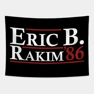 Eric B. Rakim For President 86 Tapestry