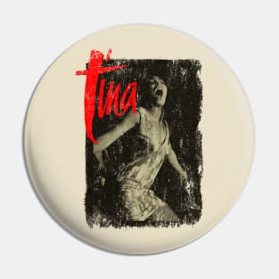 Tina Turner was a legend Pin