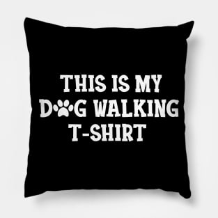 Dog Walker - This is my dog walking Shirt Pillow