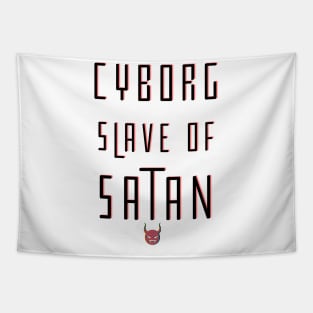 Cyborg Slave Of Satan Tapestry