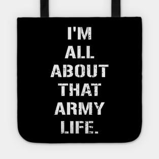 I'm All About That Army Life Tote