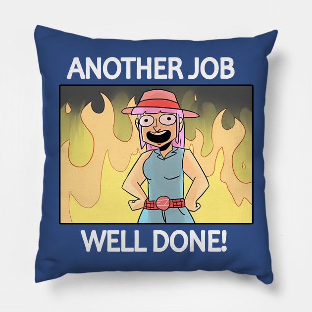 Another Job Well Done Pillow by thuhongshopd