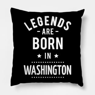 Legends Are Born In Washington Pillow