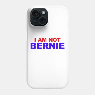 I Am Not Bernie Phone Case