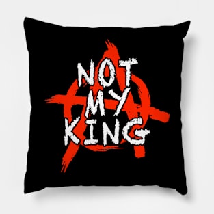 Not My King T-Shirt Pillow