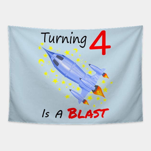 Turning 4 Is A Blast Birthday Rocket Tapestry by macdonaldcreativestudios