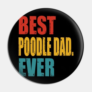 Vintage Best Poodle Dad Ever Pin