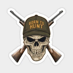 Born to Hunt Skull Hunter Magnet