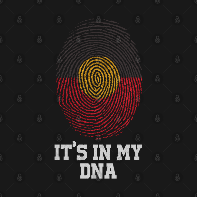 it's in my dna aboriginal shirt