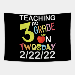 Teaching 3rd Grade On Twosday 2/22/22 Happy Teacher Day Me Tapestry