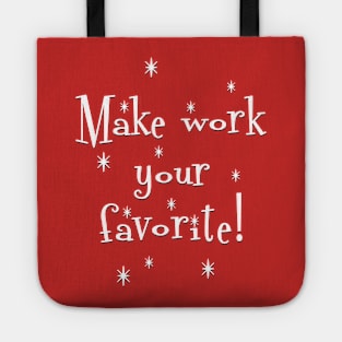 Make Work Your Favorite Tote