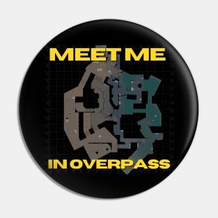 Meet me in Overpass Pin