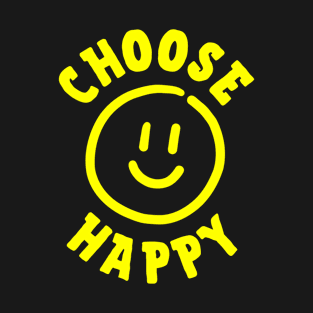 Choose Happy T-Shirt