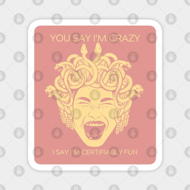 Crazy/Certifiably Fun Vintage! Magnet by SocietyTwentyThree