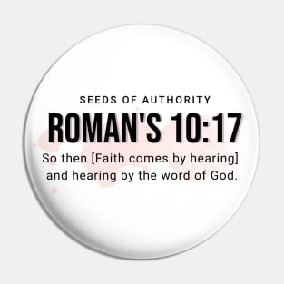 So then [Faith comes by hearing]  and hearing by the word of God. (Roman's 10:17) Pin