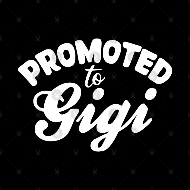 Promoted to Gigi by mdr design