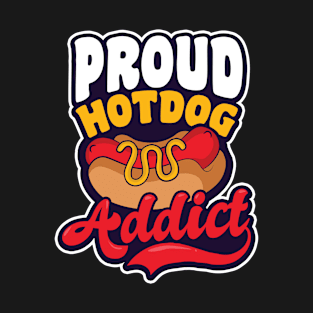 Hot Dog Lover Shirt | Proud Hot Dog Addict T-Shirt