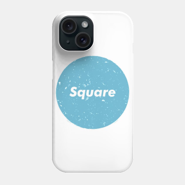 The word square has lost all meaning (Blue) Phone Case by Roufxis