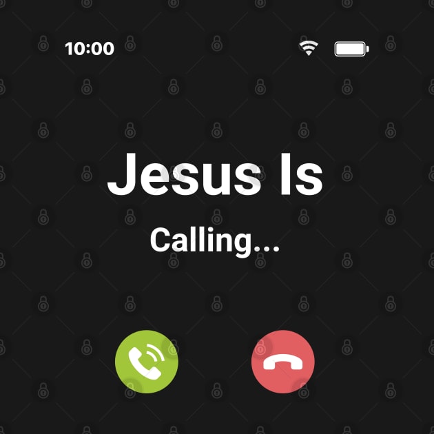 Jesus Is Calling by TeeTeeUp