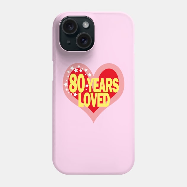 80 years old - 80 Years Loved Phone Case by EunsooLee