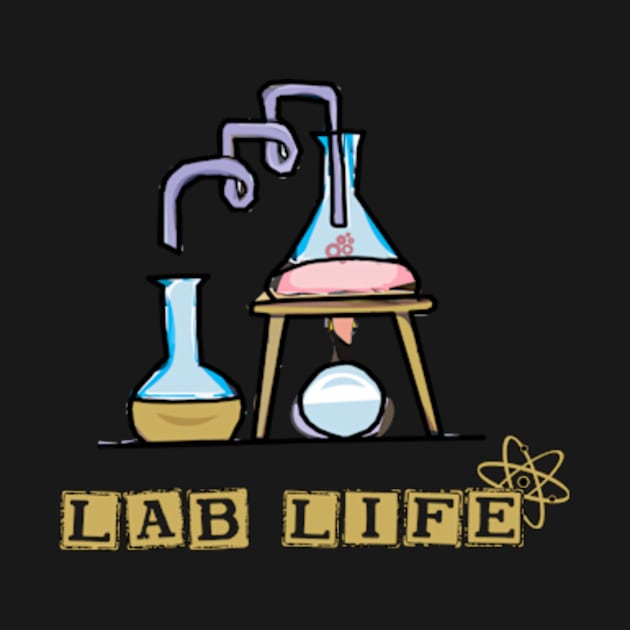 Lab Life Essentials: Science-Inspired Apparel & Accessories - lablife Chemistry Laboratory by TareQ-DESIGN