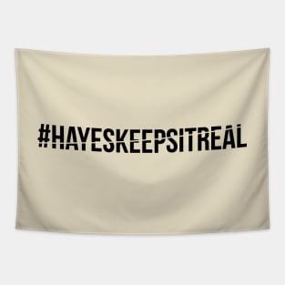 Conviction - Hayes Keeps It Real Tapestry