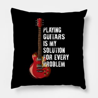 Vintage Playing Guitars Is My Solution For Every Problem Pillow