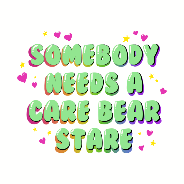 Somebody Needs a Care Bear Stare by CatherynneMValente