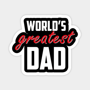 World's Greatest Dad Red Bold White Magnet