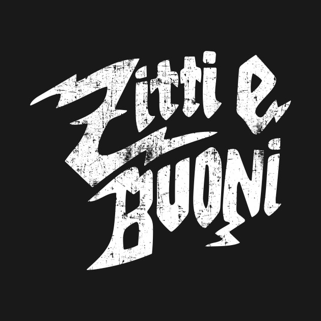 Zitti e Buoni by redfancy