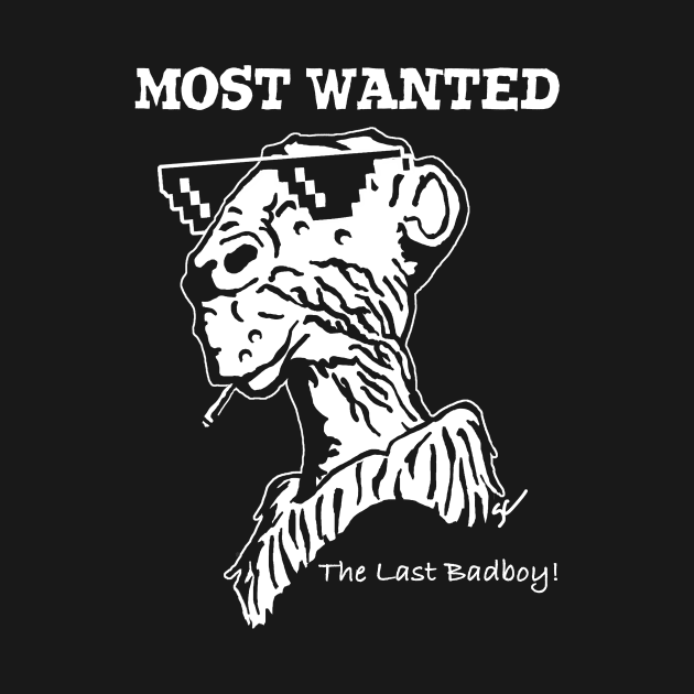 Most Wanted - The Last Badboy! by The Old Yak