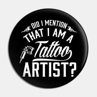 I'm a toattoo artist (white) Pin