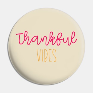 Thankful vibes thanksgiving simple design Pin