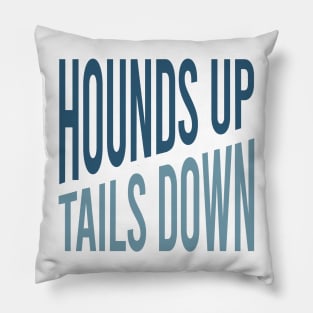 Funny Dog Walking Hounds Up Tails Down Pillow