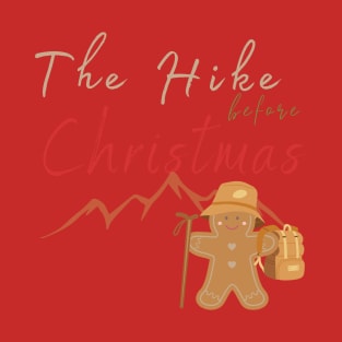 The hike before Christmas T-Shirt