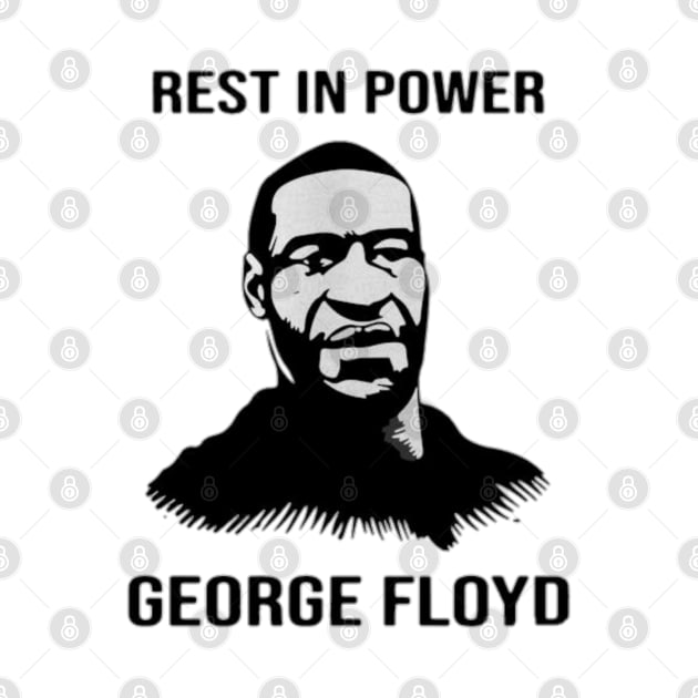 rest in power george floyd by MN-STORE