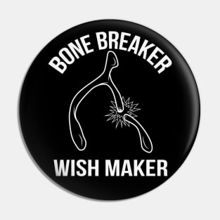 Bone Breaker Wish Maker Holiday Dinner Wishbone Pin