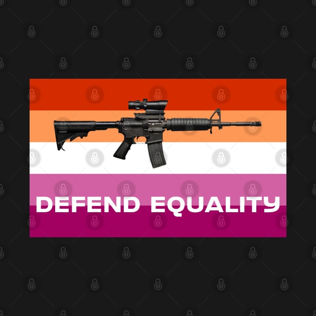 Defend Equality (Lesbian Flag)| First Amendment| Cool and Cute Stickers| T-Shirts by RevolutionToday