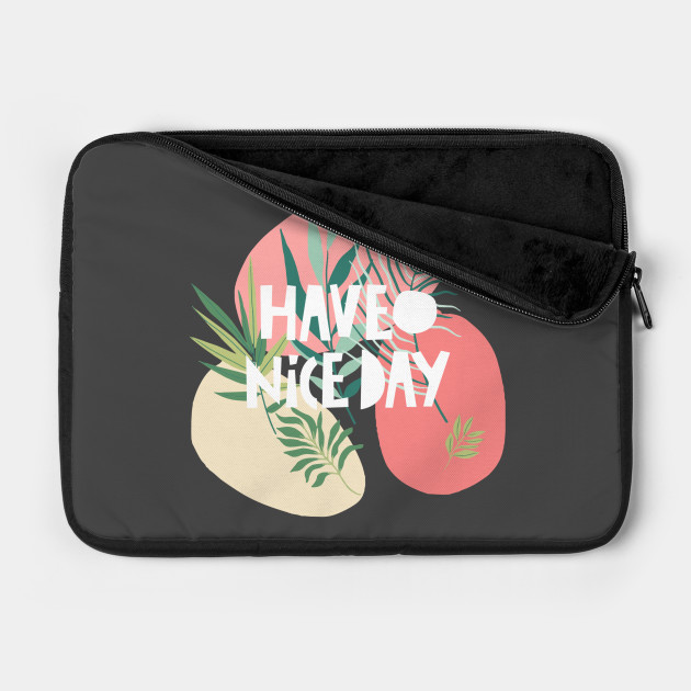 Have A Nice Day Abstract Laptop Case Teepublic