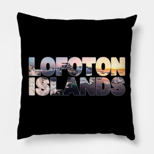 LOFOTON ISLANDS - Norway Winter Sunrise Pillow