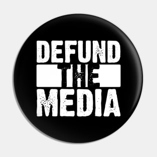 Defund The Media Pin